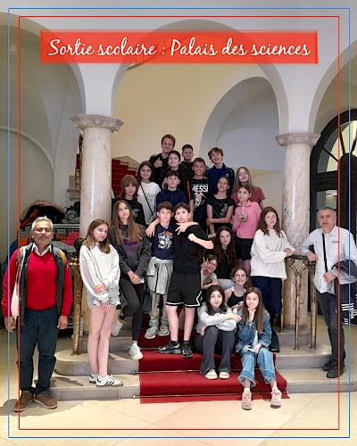 Sortie scolaire : Palais des sciences